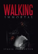 Walking Immortal