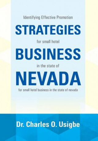 Identifying Effective Promotion Strategies for Small Hotel Business in the State of Nevada