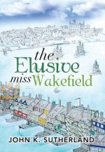 Elusive Miss Wakefield