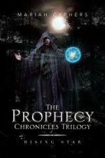 Prophecy Chronicles Trilogy