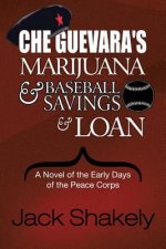 Che Guevara's Marijuana & Baseball Savings & Loan