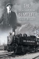 Railroad Man in My Life