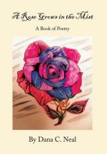Rose Grows in the Mist