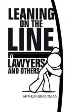Leaning on the Line by Lawyers and Others