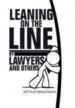 Leaning on the Line by Lawyers and Others