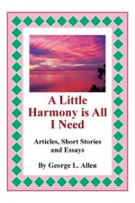 Little Harmony Is All I Need