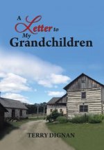 Letter to My Grandchildren