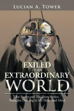 Exiled in an Extraordinary World