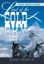 Land of the Cold Sky Book 2