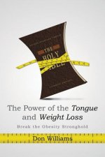 Power of the Tongue and Weight Loss