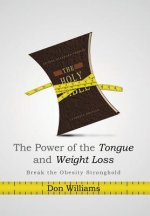 Power of the Tongue and Weight Loss