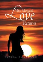 Miss Morgan's Love Returns