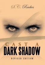 Cast a Dark Shadow