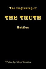 Beginning of the Truth Battles