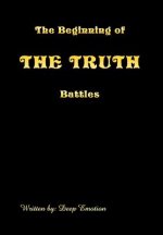 Beginning of the Truth Battles