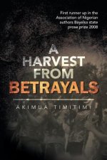 Harvest from Betrayals