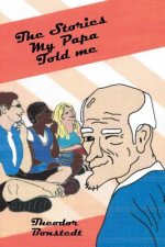 Stories My Papa Told Me