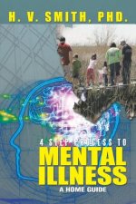 4 Step Process to Mental Illness