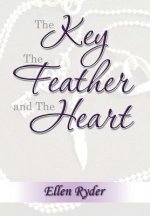 Key, The Feather and The Heart