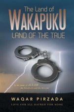 Land of Wakapuku-Land of the True