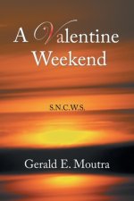 Valentine Weekend