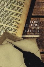 Love Letters to My Father