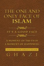 One and Only Face of Islam