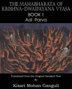 Mahabharata of Krishna-Dwaipayana Vyasa Book 1 Adi Parva