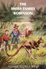 Swiss Family Robinson, a Translation from the Original German