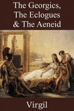 Georgics, The Eclogues & The Aeneid