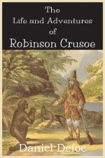 Life and Adventures of Robinson Crusoe