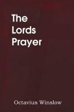 Lords Prayer, Its Spirit and Its Teaching