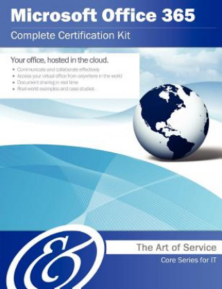 Microsoft Office 365 Complete Certification Kit - Core Series for It