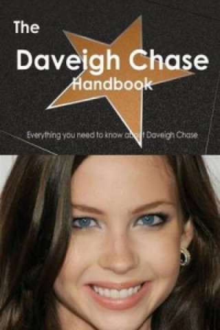 Daveigh Chase Handbook - Everything You Need to Know about Daveigh Chase