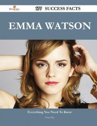 Emma Watson 177 Success Facts - Everything You Need to Know about Emma Watson