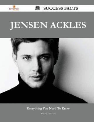 Jensen Ackles 50 Success Facts - Everything You Need to Know about Jensen Ackles