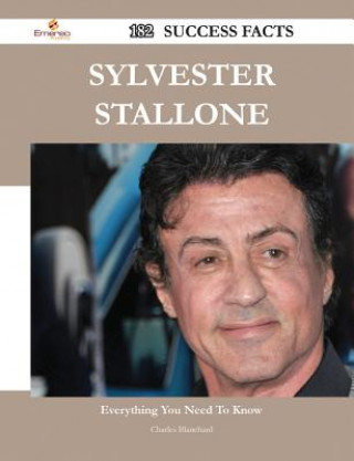 Sylvester Stallone 182 Success Facts - Everything You Need to Know about Sylvester Stallone