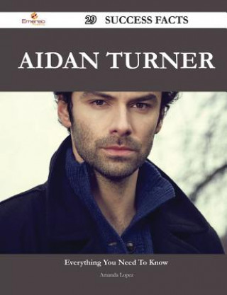 Aidan Turner 29 Success Facts - Everything You Need to Know about Aidan Turner