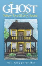 Ghost of the Yellow Two-Story House