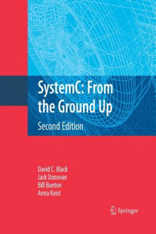 SystemC: From the Ground Up, Second Edition