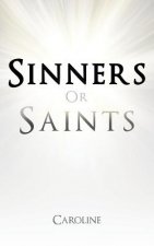 Sinners or Saints