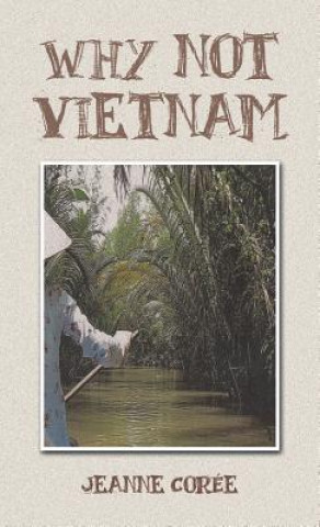 Why not Vietnam