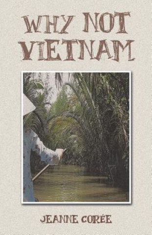 Why not Vietnam