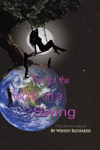 I've Got the World on a Swing