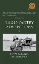 Infantry Adventures of Sgt William G. Altenhofen