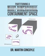 Partitioning a Many-Dimensional Containment Space