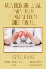 Guia Bilingue Legal Para Todos/ Bilingual Legal Guide for All