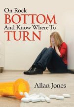 On Rock Bottom and Know Where to Turn