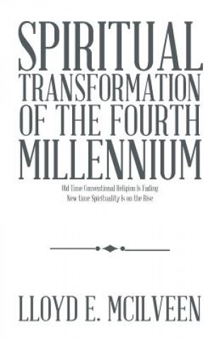 Spiritual Transformation of the Fourth Millennium