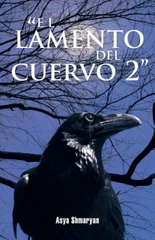 Lamento del Cuervo 2